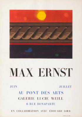 Max Ernst au Pont des Arts - Galerie Lucie Weill