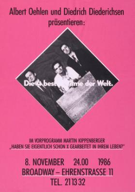 Albert Oehlen und Dietrich Diederichsen präsentieren - Die besten Filme der Welt - Im Vorprogramm Martin Kippenberger - Haben Sie eigentlich schon X gearbeitet in Ihrem Leben?