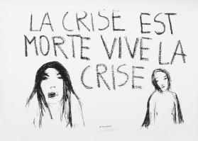 La Crise est morte - vive la crise