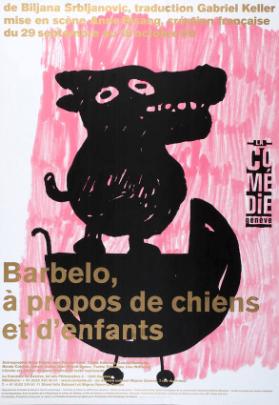 Barbelo, à propos de chiens et d'enfants - de Biljana Srblijanovic, traduction Gabriel Keller - mise en scène Anne Bisang, création française - La Comédie Genève