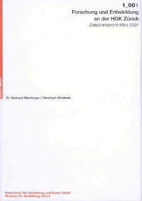 Forschung und Entwicklung an der HGK Zürich, Zwischenbericht März 2001