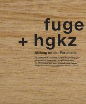 Fuge + HGKZ - Bildung an der Peripherie