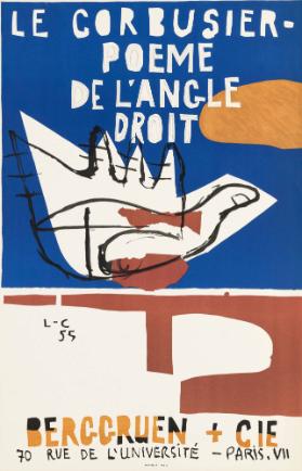 Le Corbusier - Poème de l'angle droit - Berggruen + Cie Paris