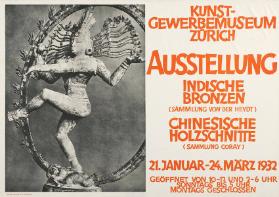 Kunstgewerbemuseum Zürich - Ausstellung - Indische Bronzen (Sammlung Van der Heydt) - Chinesische Holzschnitte (Sammlung Coray) - Neu: Siamesische Plastik