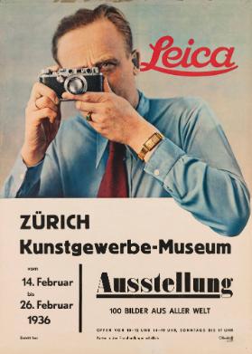 Leica - Zürich - Kunstgewerbe-Museum - Ausstellung - 100 Bilder aus aller Welt