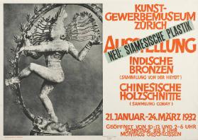 Kunstgewerbemuseum Zürich - Ausstellung - Indische Bronzen (Sammlung Van der Heydt) - Chinesische Holzschnitte (Sammlung Coray)