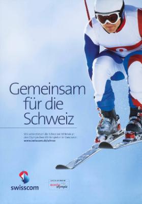 Gemeinsam für die Schwez - Wir unterstützen die Schweizer Athleten an den Olympischen Spielen in Vankcouver.  Swisscom