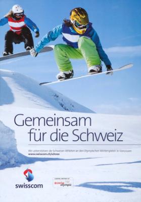 Gemeinsam für die Schwez - Wir unterstützen die Schweizer Athleten an den Olympischen Spielen in Vankcouver.  Swisscom