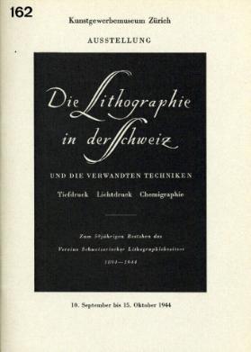 Die Lithographie in der Schweiz und die verwandten Techniken Tiefdruck, Lichtdruck, Chemigraphie