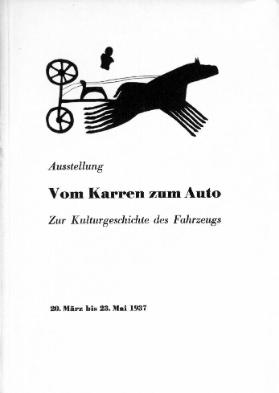 Ausstellung Vom Karren zum Auto