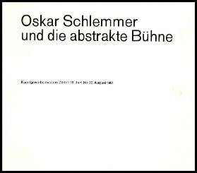 Oskar Schlemmer und die abstrakte Bühne