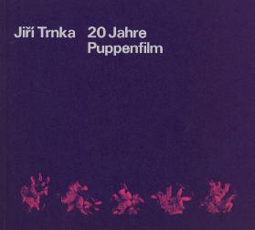 Jiri Trnka. 20 Jahre Puppenfilm