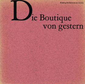 Die Boutique von gestern