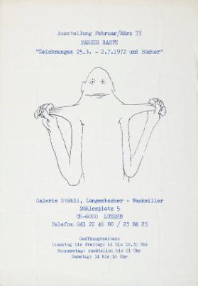 Ausstellung Februar/März 73 - Markus Raetz - Galerie Stähli, Langenbacher und Wankmiller Luzern