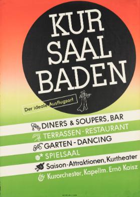 Kursaal Baden - Der ideale Ausflugsort - Diners & Soupers, Bar - Terrassen-Restaurant - Garten-Dancing - Speielsaal (...)