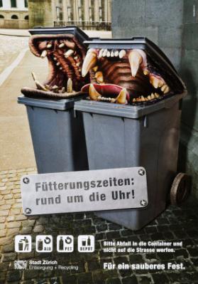 Fütterungszeiten: rund um die Uhr!  Bitte Abfall in die Container und nicht auf die Strasse werfen. Für ein sauberes Fest. Stadt Zürich - Entsorgung + Recycling