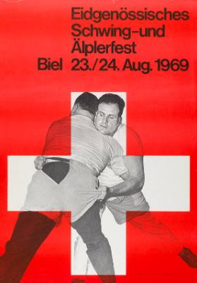 Eidgenössisches Schwing- und Älplerfest Biel 23./24. Aug. 1969