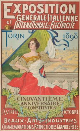 Exposition générale italienne et internationale d'électricité - Turin - 1898 - Cinquantième anniversaire de la constitution - Beaux-arts - Industries - Commémorations patriotiques, grandes fêtes