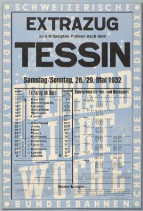 Gotthard Lichtwoche - Extrazug zu ermässigten Preisen nach dem Tessin - Samstag / Sonntag, 28./29. Mai 1932 - (...) - Schweizerische Bundesbahnen - Chemins de fer fédéraux - Strade ferrate federali