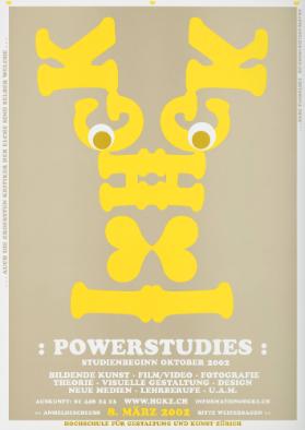 Powerstudies: Studienbeginn Oktober 2002 - ...Auch die grössten Kritiker der Elche sind selber welche... - ...Kurt Tucholsky - Hochschule für Gestlaltung und Kunst Zürich