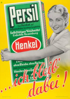 Persil - Von Henkel auf wissenschaftlicher Grundlage hergestelltes selbsttätiges Waschmittel - Einfachste Anwendung - Henkel - (...) - ... ich bleib dabei!