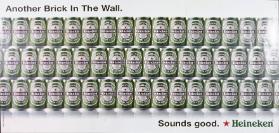 Another Brick In the Wall. - Sounds good.  - Heineken