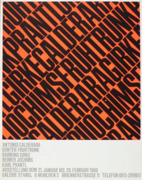 Antonio Calderara - Günter Fruhtrunk - Raimund Girke - Reimer Jochims - Karl Prantl - Ausstellung vom 21. Januar bis 28. Februar 1969 - Galerie Stangl München