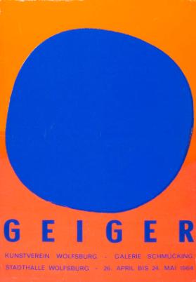 Geiger - Kunstverein Wolfsburg - Galerie Schmücking - Stadthalle Wolfsburg - 26. April bis 24. Mai 1964