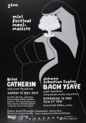 2ème mini festival maximaliste - Brice Cathrin - Johann Sebastian Eugène Bach Ysaÿe - Eglise Saint-François Lausanne