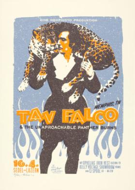 Eine Memphisto Produktion - Tav Falco & the unaproachable Panther Burns - 16.4. - Sedel Luzern