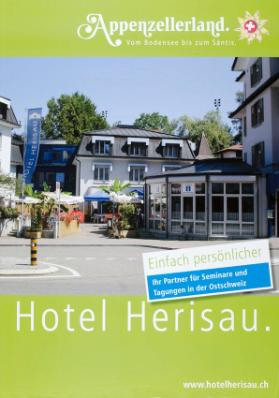 Appenzellerland. Vom Bodensee bis zum Säntis. Hotel Herisau.