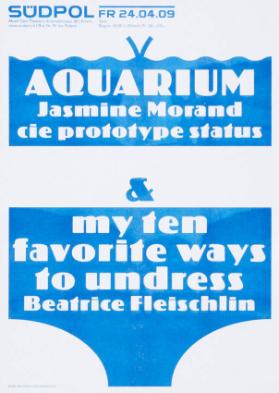 Aquarium - Jasmine Morand cie prototype status - my ten favorite ways to undress - Beatrice Fleischlin - Südpol