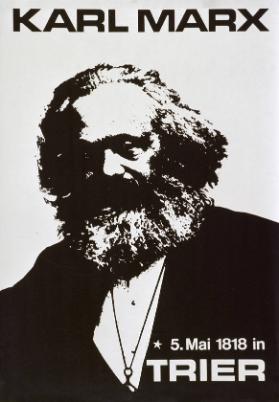 Karl Marx - *5. Mai 1818 in Trier