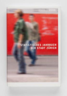 STATISTISCHES JAHRBUCH DER STADT ZÜRICH 2005 / 2006