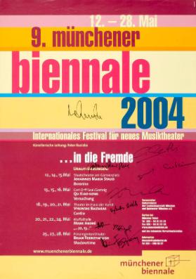 9. münchener biennale 2004 - Internationales Festival für neues Musiktheater - ... in die Fremde (...) - Münchener Biennale