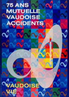 75 ans Mutuelle Vaudoise Accidents - Vaudoise Vie
