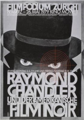 Filmpodium Zürich - Kino Movie 1 - Raymond Chandler und der amerikanische "Film Noir"