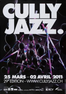 Cully Jazz. 25 Mars - 02 Avril 2011 - 29e Edition - www.cullyjazz.ch