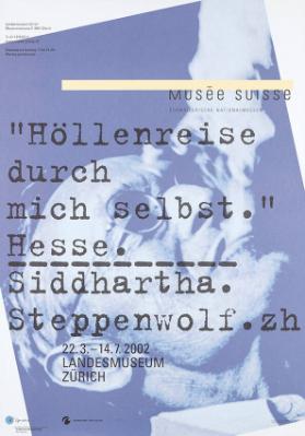 "Höllenreise durch mich selbst." Hesse. Siddharta. Steppenwolf. zh