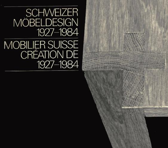 Schweizer Möbeldesign 1927-1984