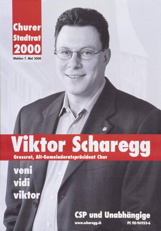 Churer Stadtrat 2000 - Wahlen 7. Mai 2000 - Viktor Scharegg - Grossrat Alt-Gemeinderatspräsident Chur - veni vidi viktor - CSP und Unabhängige