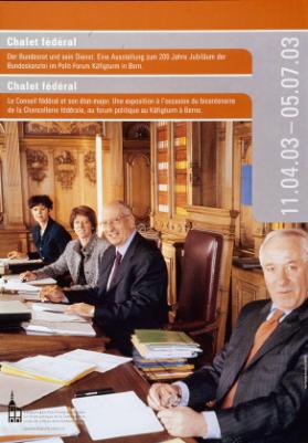 Chalet fédéral - Der Bundesrat und sein Dienst