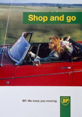 Shop and go - BP. -  We keep you moving. - BP