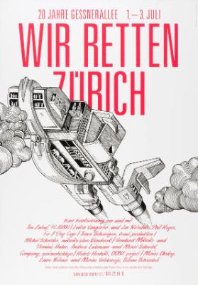 20 Jahre Gessnerallee - 1.-3. Juli - Wir retten Zürich - Eine Evakuierung von und mit Tim Zulauf, Plasma / Lukas Bangerter und Jan Ratschko, Phil Hayes, (...)