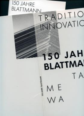Blattmann Metallwarenfabrik Wädenswil 1838-1988 
