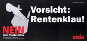 Vorsicht: Rentenklau! Nein zum Rentenklau - Unia