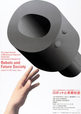 Robots and future society - The Japan Society of Mechanical Engineers centennial international symposium - (...) JSME centennial