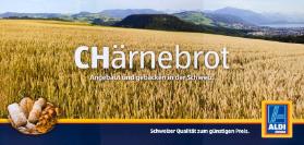 Chärnebrot - Angebaut und gebacken in der Schweiz. Schweizer Qualität zum günstigen Preis. Aldi Suisse