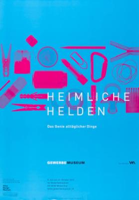 Heimliche Helden - Das Genie alltäglicher Dinge - Gewerbemuseum Winterthur
