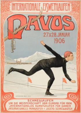 Internationale Eiswettlaufen - Davos - 27. & 28. Januar 1906 - Schnelllaufen um die Meisterschaft von Europa für 1906 - Intenationales Kunstlaufen für Damen - Internationales Paarlaufen - Jugend Schnelllaufen